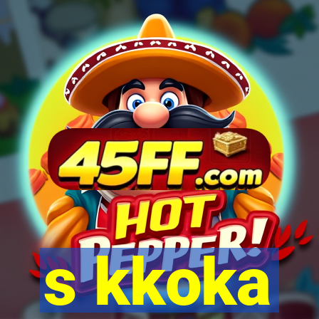 s kkoka